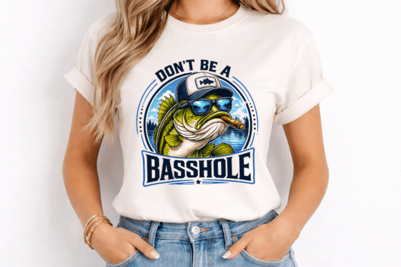 Don’t Be a Basshole Fishing T-Shirt PNG: Lake Life Attitude