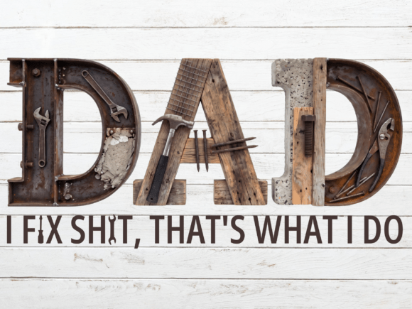 The Irreverent Appeal of the I Fix Shit Funny Dad Mechanic Design