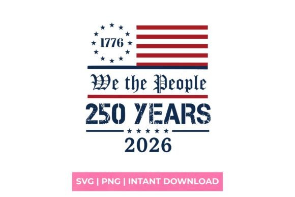 We the People 250 Years 1776-2026 SVG